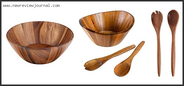 Top 10 Best Wooden Salad Bowls Reviews With Scores
