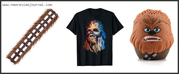 Top 10 Best Of Chewbacca – Available On Market