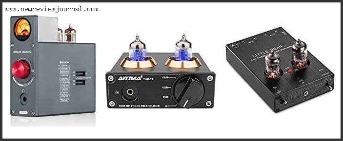 Top 10 Best Tube Amplifier For Turntable Reviews With Scores