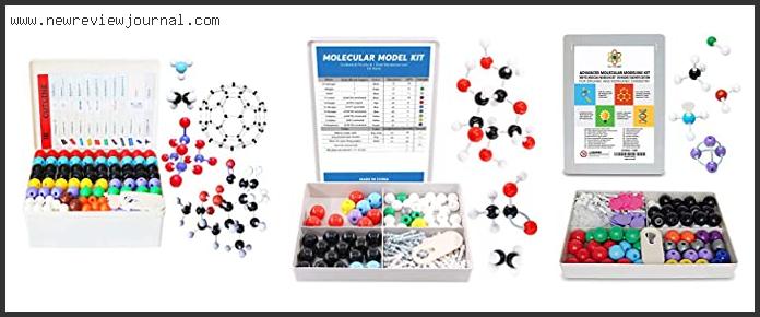 Top 10 Best Organic Chemistry Model Kit Reviews With Scores