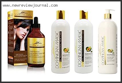Top 10 Best Dominican Hair Products Based On Customer Ratings