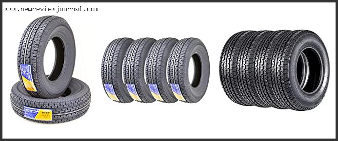 Top 10 Best Trailer Tires 225 75r15 Reviews For You