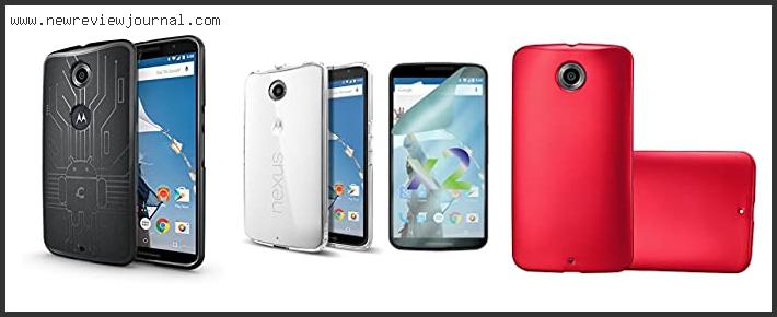Top 10 Best Nexus 6 Cases In [2024]