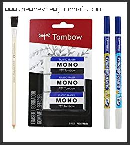 Top 10 Best Ink Erasers Reviews With Scores