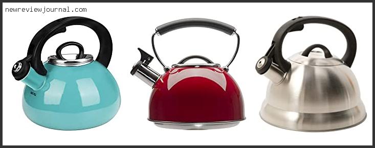 Buying Guide For Best No Rust Tea Kettle Reviews For You