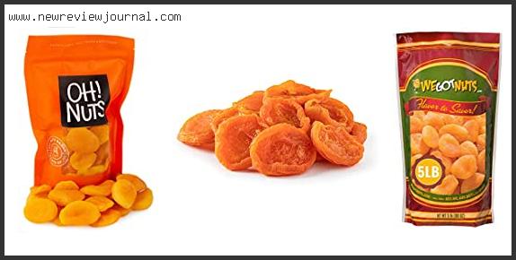 Top 10 Best Dried Apricots With Expert Recommendation