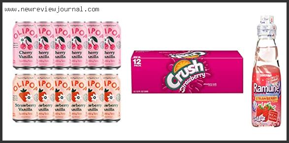 Top 10 Best Strawberry Soda Reviews For You