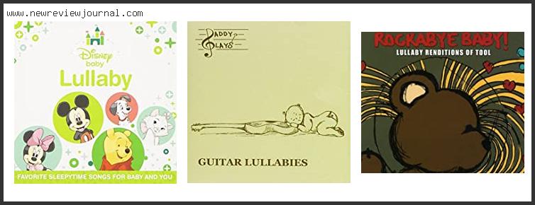 Top 10 Best Baby Lullaby Cds With Expert Recommendation