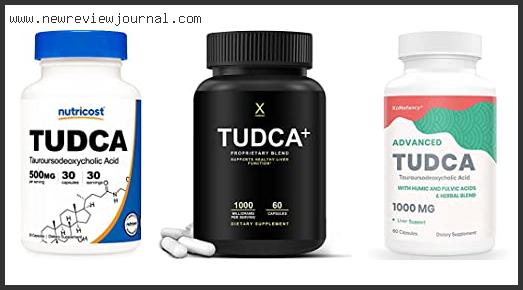 Top 10 Best Tudca Supplement – Available On Market