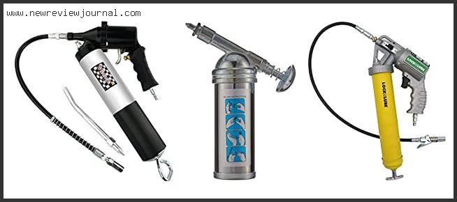 Top 10 Best Pneumatic Grease Gun – Available On Market