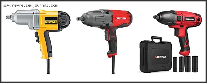 Top 10 Best Corded Electric Impact Wrench Based On User Rating
