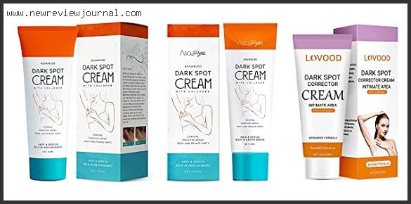 Best Whitening Cream For Sensitive Areas