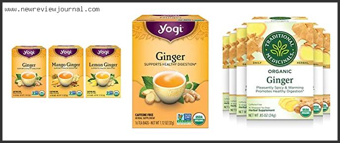 Top 10 Best Ginger Tea Bags Based On Customer Ratings