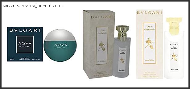 Top 10 Best Bvlgari Colognes Reviews For You