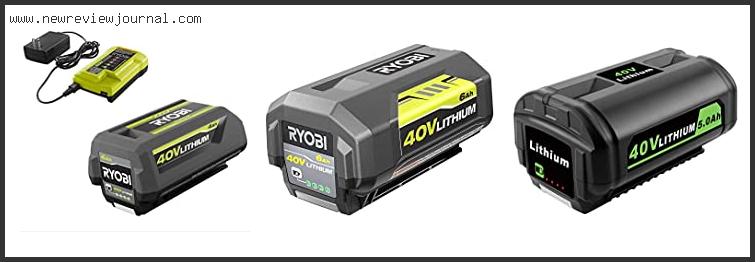 Top 10 Best Aftermarket Ryobi 40v Battery Reviews With Products List