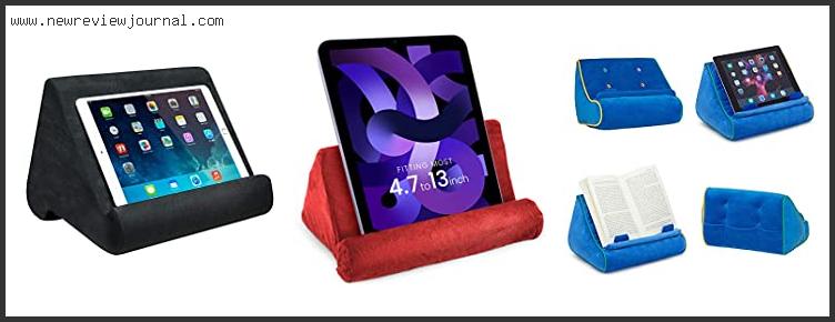 Top 10 Best Ipad Pillow For Reading In Bed With Expert Recommendation