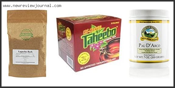 Top 10 Best Taheebo Tea With Expert Recommendation