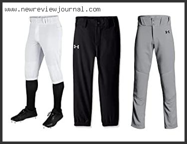 Top 10 Best Baseball Pants For Youth Reviews With Scores