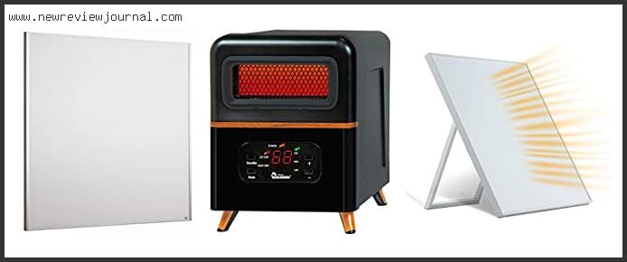 Top 10 Best Infrared Panel Heater Reviews With Products List