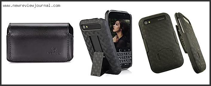Top 10 Best Blackberry Classic Case – Available On Market