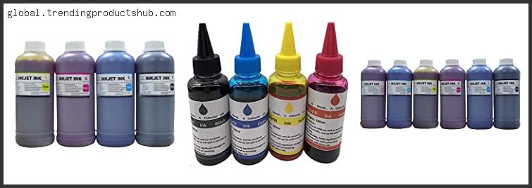 Top 10 Best Ink For Epson Ciss With Expert Recommendation