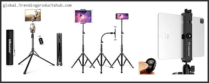 Top 10 Best Ipad Holder For Tripod Based On User Rating