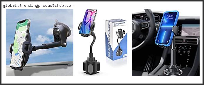 Top 10 Best Iphone Cup Holder For Car Based On Scores