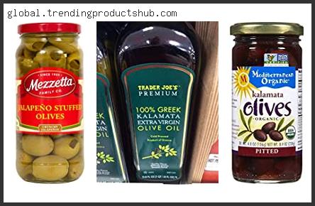 Top 10 The Best Jarred Kalamata Olives Reviews For You