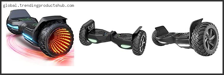 Top 10 Best Hoverboard For Off Road Based On Scores