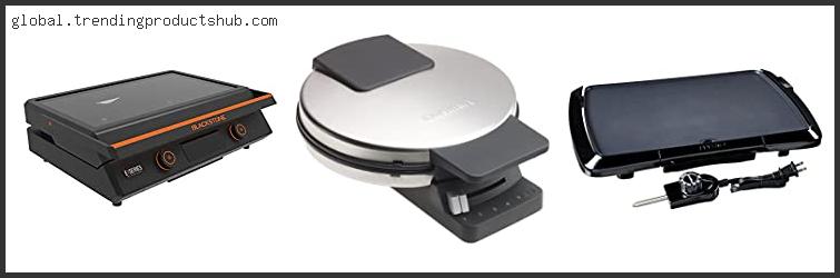 Top 10 Best Electric Griddle Based On Scores