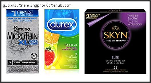 Top 10 Best Condom For Large Girth – To Buy Online