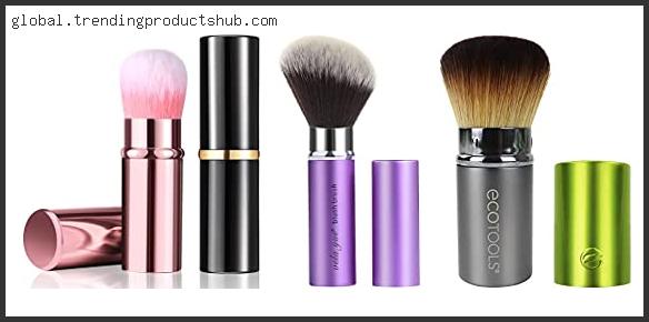 Top 10 Best Retractable Blush Brush With Expert Recommendation