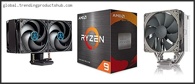 Top 10 Best Cpu Cooler For Ryzen 9 3900xt Reviews For You