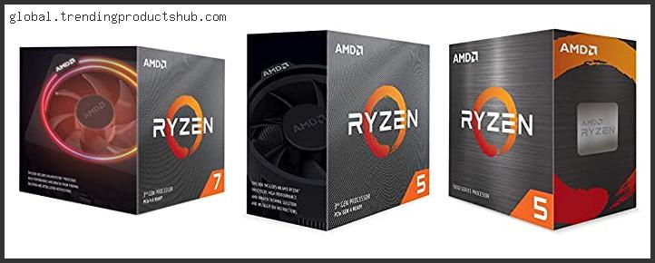 Top 10 Best Amd Cpu For Gaming Reviews With Scores