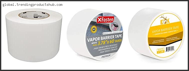 Best Tape For Vapor Barrier