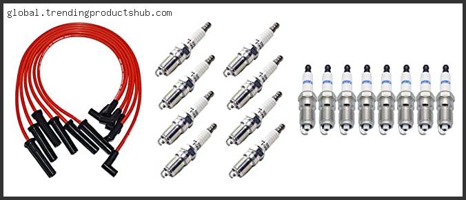 Top 10 Best Spark Plugs For 4 8 Vortec – Available On Market