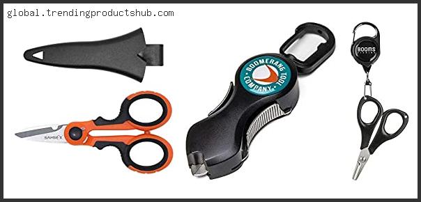Top 10 Best Braided Line Cutter Reviews With Products List