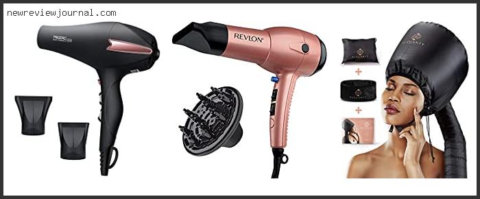 Top 10 Best Hair Dryer For Thin Dry Hair Based On User Rating