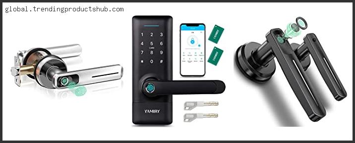 Top 10 Best Biometric Door Handle Reviews For You