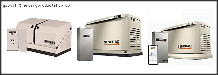 Top 10 Best Standby Generator For Home Use Reviews For You