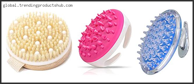 Top 10 Best Cellulite Massager Brush – Available On Market