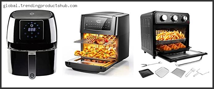 Top 10 Best Rotisserie Air Fryer 2024 Reviews With Products List