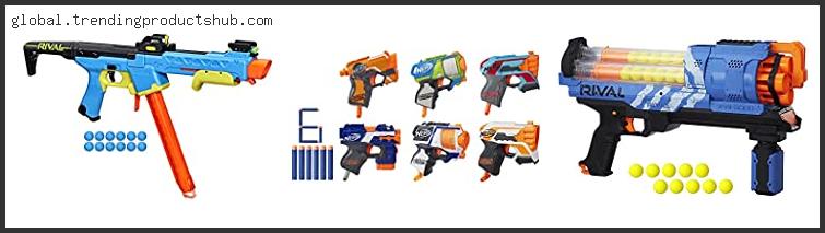 Top 10 Best Nerf Rival Gun Reviews For You