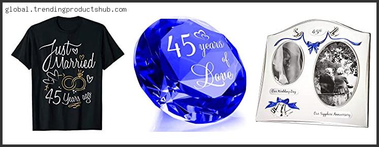 Top 10 45th Anniversary Gifts Reviews For You