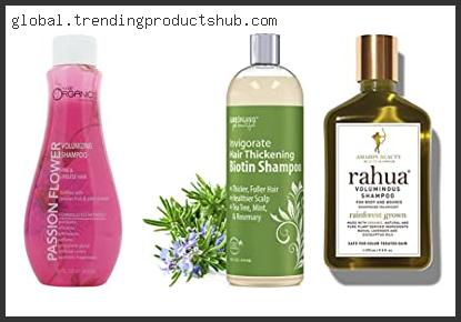 Top 10 Best Organic Volumizing Shampoo With Buying Guide