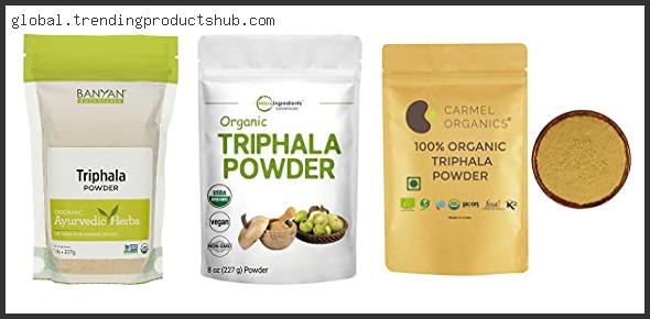 Top 10 Best Organic Triphala Powder Reviews With Products List