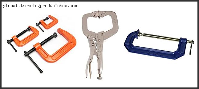 Top 10 Best C Clamps With Expert Recommendation
