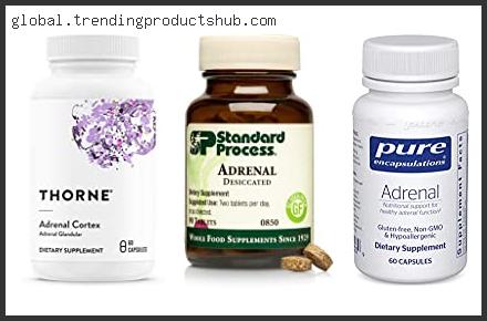 Top 10 Best Adrenal Supplement With Expert Recommendation