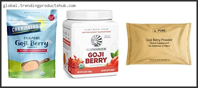 Top 10 Best Goji Berry Powder Based On User Rating