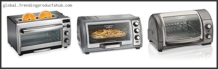 Top 10 Best Hamilton Beach Toaster Oven Based On Customer Ratings